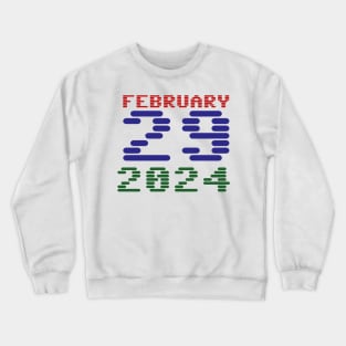 February 29th 2024 Leap Year Crewneck Sweatshirt